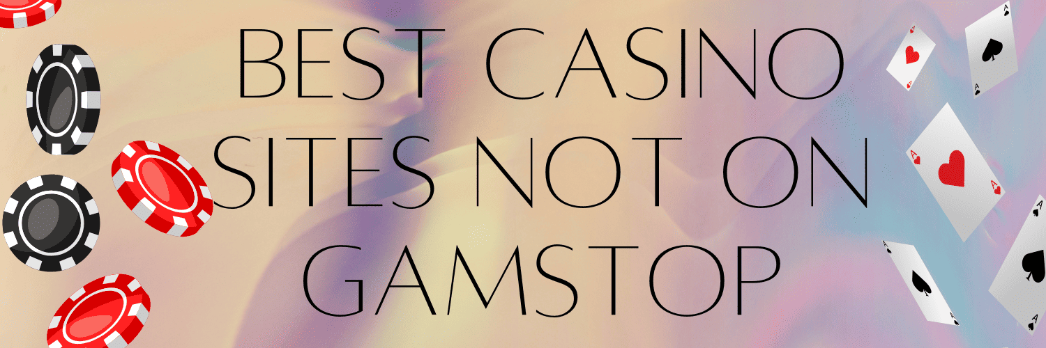 Explore Online Casinos That Don't Check GamStop